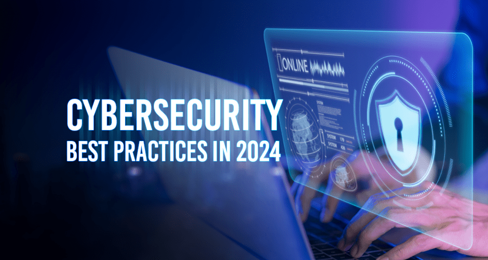 Cybersecurity Best Practices To Prevent Cyberattacks In 2024 - OSINT ...