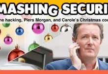 Smashing Security podcast #353: Phone hacking, Piers Morgan, and Carole’s Christmas cockup