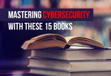 15 Cybersecurity Books For Beginners And Seasoned Pros