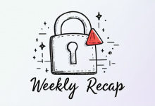 ⚡ THN Weekly Recap: Top Cybersecurity Threats, Tools and Tips [6 Jan]