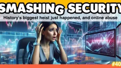 Smashing Security podcast #406: History's biggest heist just happened, and online abuse