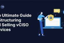 The Ultimate MSP Guide to Structuring and Selling vCISO Services